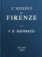 [Gutenberg 48445] • L'assedio di Firenze